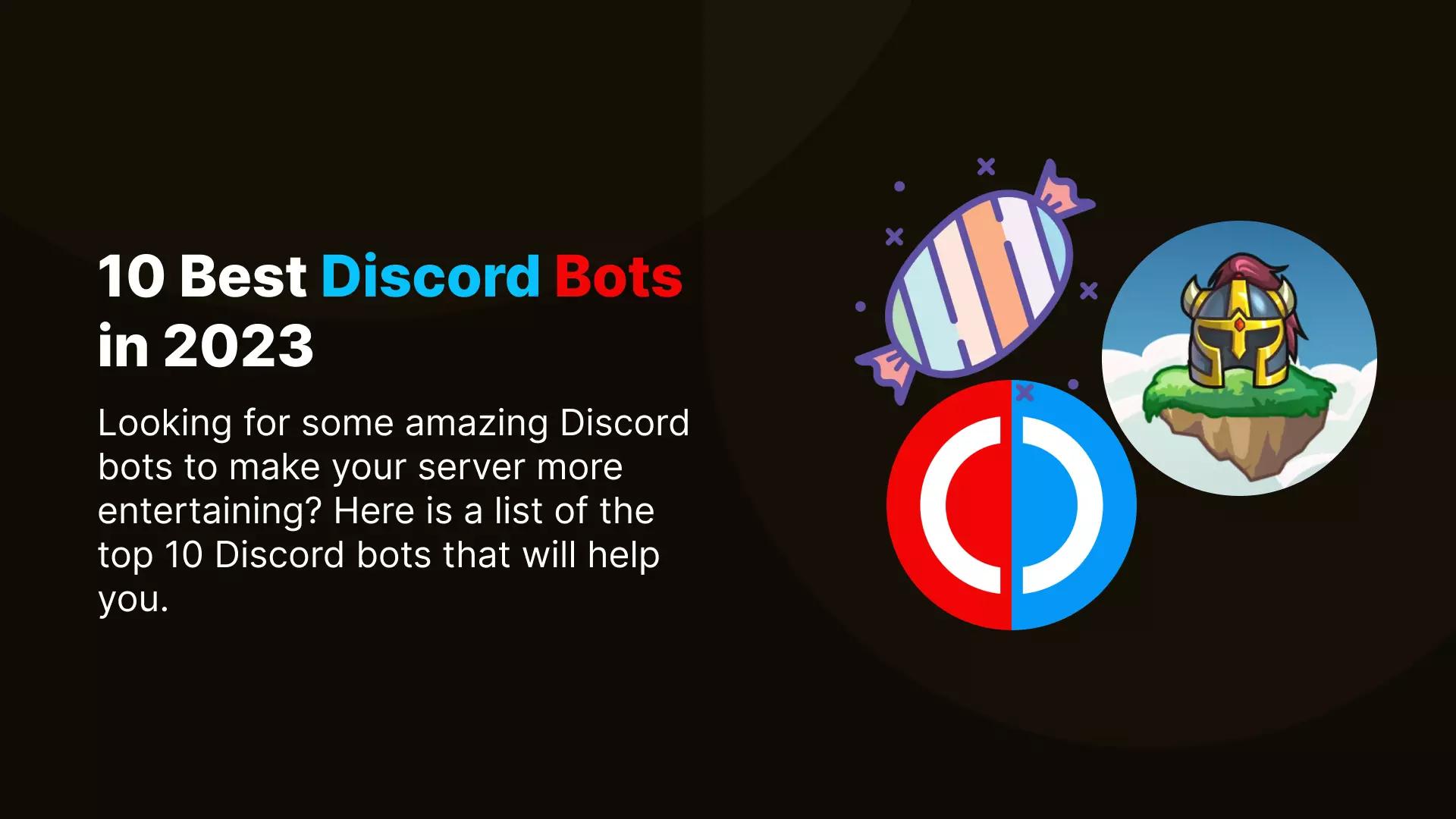 10 Best Discord Bots for Any Server 2023